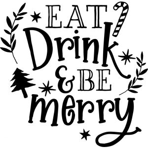 Eat Drink And Be Merry 2