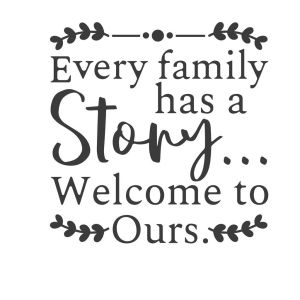 Every Family Has A Story-tarra