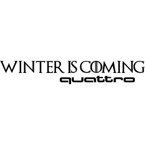 Winter Is Coming_quattro
